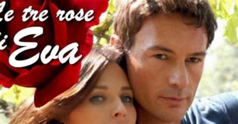 le tre rose di eva replica su canale 5